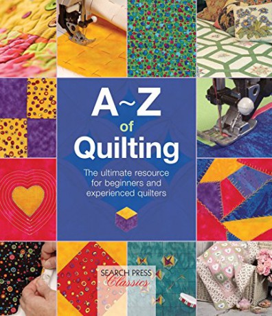 A-Z of Quilting: The ultimate resource for beginners and experienced quilters (A-Z of Needlecraft) - Country Bumpkin [KSIĄŻKA]