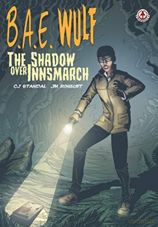 B.A.E. Wulf: The Shadow Over Innsmarch - CJ Standal [KSIĄŻKA]