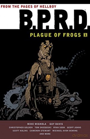 B.P.R.D.: Plague of Frogs Volume 1 TPB - Mike Mignola [KSIĄŻKA]
