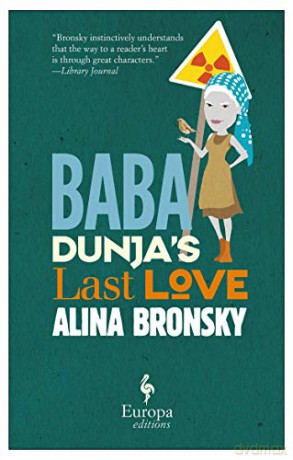 Baba Dunja's Last Love - Alina Bronsky [KSIĄŻKA]