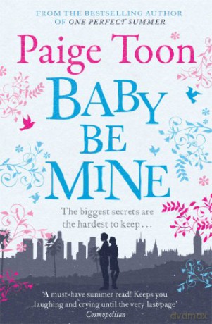 Baby Be Mine - Paige Toon [KSIĄŻKA]