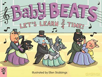 Baby Beats: Let's Learn 3/4 Time!: 2 - Ellen Stubbings [KSIĄŻKA]