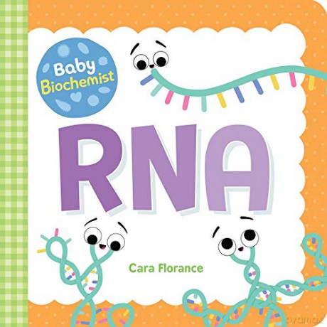 Baby Biochemist: RNA (Baby University) - Cara Florance [KSIĄŻKA]
