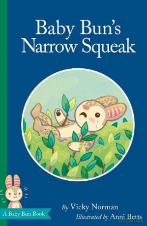 Baby Bun's Narrow Squeak - Vicky Norman [KSIĄŻKA]
