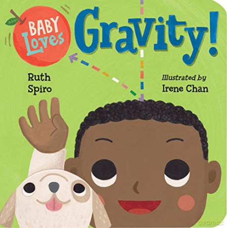 Baby Loves Gravity! (Baby Loves Science): 5 - Ruth Spiro [KSIĄŻKA]