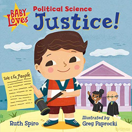 Baby Loves Political Science: Justice! (Baby Loves Science) - Ruth Spiro [KSIĄŻKA]