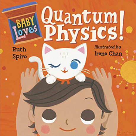 Baby Loves Quantum Physics!: 4 (Baby Loves Science) - Irene Chan [KSIĄŻKA]