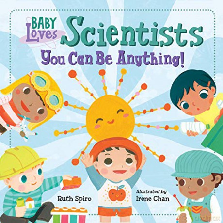 Baby Loves Scientists (Baby Loves Science) - Ruth Spiro [KSIĄŻKA]