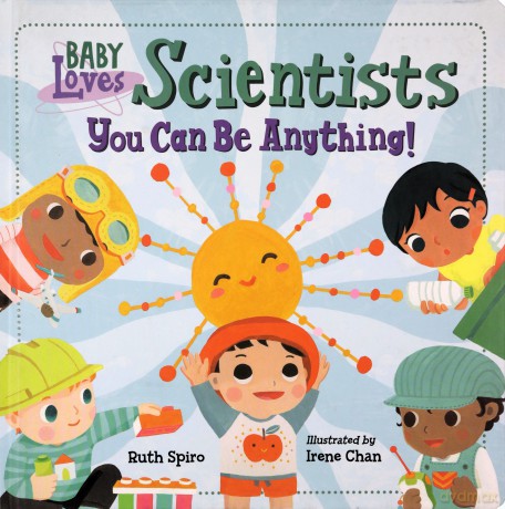 Baby Loves Scientists (Baby Loves Science) - Ruth Spiro [KSIĄŻKA]