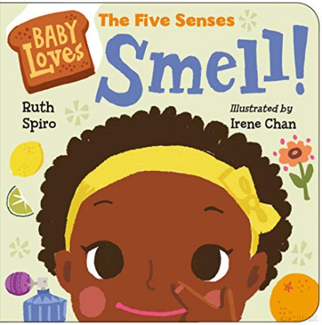 Baby Loves the Five Senses: Smell! (Baby Loves Science) - Ruth Spiro [KSIĄŻKA]
