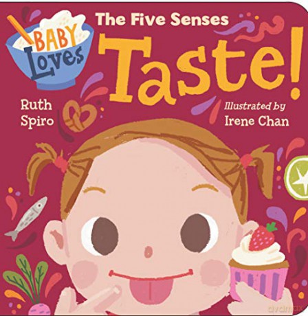 Baby Loves the Five Senses: Taste! (Baby Loves Science) - Ruth Spiro [KSIĄŻKA]
