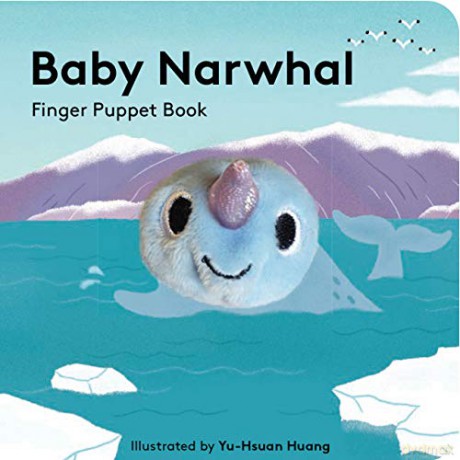 Baby Narwhal: Finger Puppet Book (Little Finger Puppet Board Books) - Yu-Hsuan Huang [KSIĄŻKA]