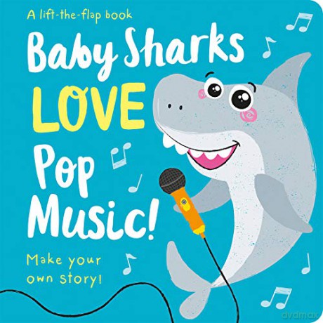 Baby Sharks LOVE Pop Music! - Lift the Flap (Lift the Flap Storymaker) - Amber Lily [KSIĄŻKA]