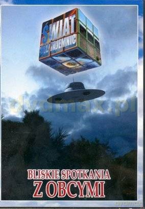 Świat Bez Tajemnic 20: Bliskie spotkania z Obcymi [DVD]