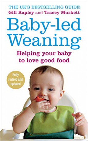 Baby-led Weaning: Helping Your Baby to Love Good Food - Gill Rapley [KSIĄŻKA]