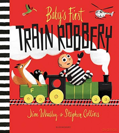 Baby's First Train Robbery - Jim Whalley [KSIĄŻKA]