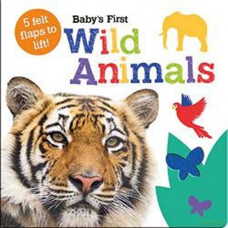 Baby's First Wild Animals (Baby's First Felt Flap Book) - Imagine That [KSIĄŻKA]