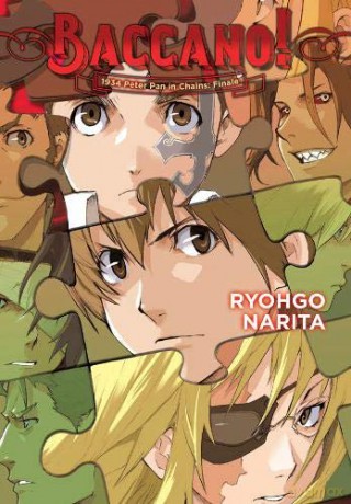 Baccano!, Vol. 10 (light novel): 1934 Peter Pan in Chains: Finale - Ryohgo Narita [KSIĄŻKA]