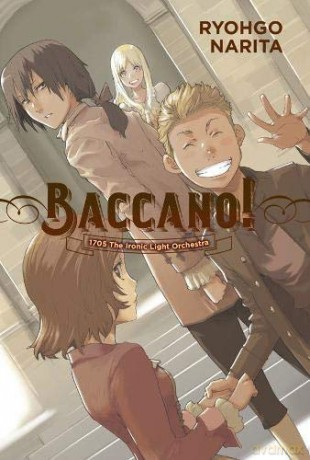 Baccano!, Vol. 11 (light novel): 1705 the Ironic Light Orchestra - Ryohgo Narita [KSIĄŻKA]