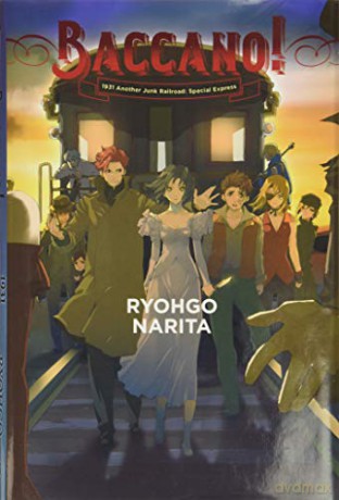Baccano!, Vol. 14 (light novel): 1931 Another Junk Railroad: Special Express - Ryohgo Narita [KSIĄŻKA]