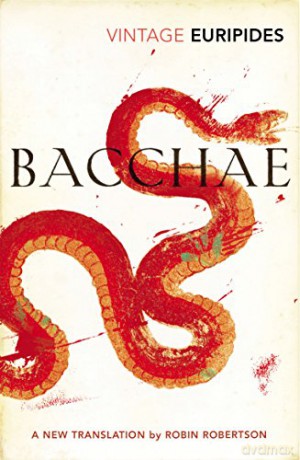 Bacchae: Euripides (Vintage Classics) [KSIĄŻKA]