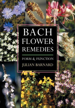 Bach Flower Remedies: Form and Function - Julian Barnard [KSIĄŻKA]