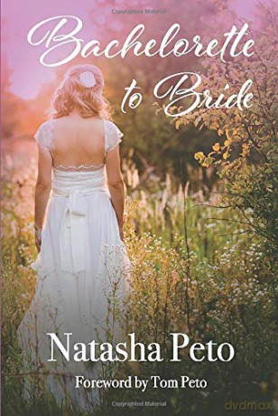 Bachelorette to Bride - Natasha Peto [KSIĄŻKA]
