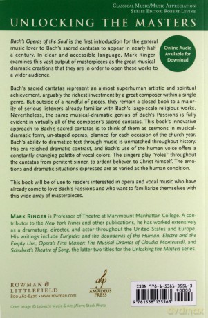 Bach's Operas of the Soul: A Listener's Guide to the Sacred Cantatas (Unlocking the Masters): 32 - Mark Ringer [KSIĄŻKA]
