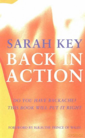 Back In Action: Do You Have Backache This Book Will Put It Right - Sarah Key [KSIĄŻKA]