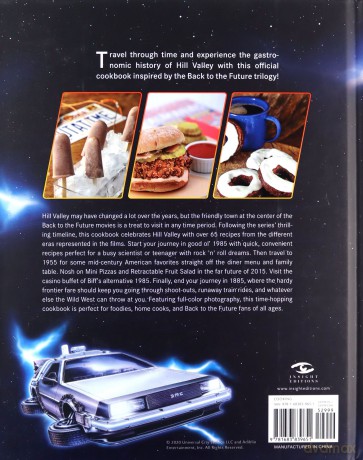 Back to the Future: The Official Hill Valley Cookbook: Over Sixty-Five Classic Hill Valley Recipes from the Past, Present, and Future! - Allison Robicelli [KSIĄŻKA]