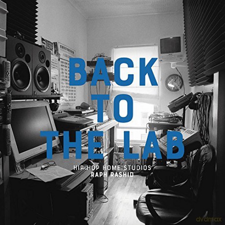 Back to the Lab Hip Hop Home Studios - Raph Rashid [KSIĄŻKA]