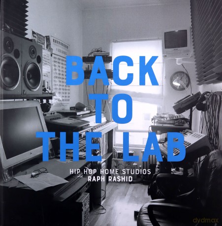 Back to the Lab Hip Hop Home Studios - Raph Rashid [KSIĄŻKA]
