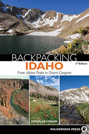 Backpacking Idaho: From Alpine Peaks to Desert Canyons - Douglas Lorain [KSIĄŻKA]