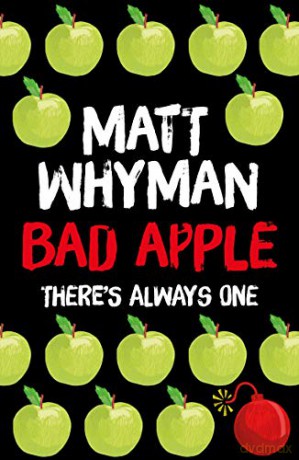 Bad Apple - Matt Whyman [KSIĄŻKA]