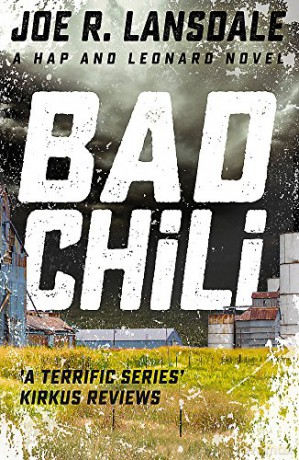 Bad Chili: Hap and Leonard Book 4 (Hap and Leonard Thrillers) - Joe R. Lansdale [KSIĄŻKA]