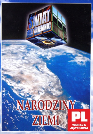 Świat bez tajemnic 18: Narodziny Ziemi [DVD]