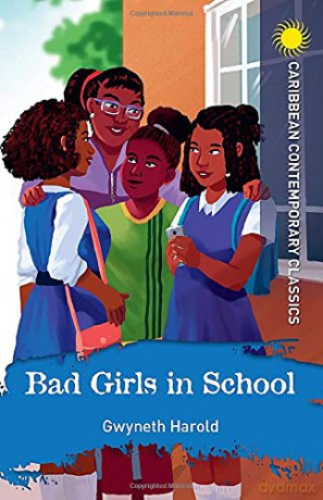 Bad Girls in School (Caribbean Modern Classics) - Gwyneth Harold [KSIĄŻKA]