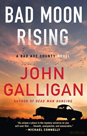 Bad Moon Rising, 3: A Bad Axe County Novel - John Galligan [KSIĄŻKA]
