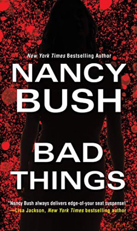 Bad Things - Nancy Bush [KSIĄŻKA]