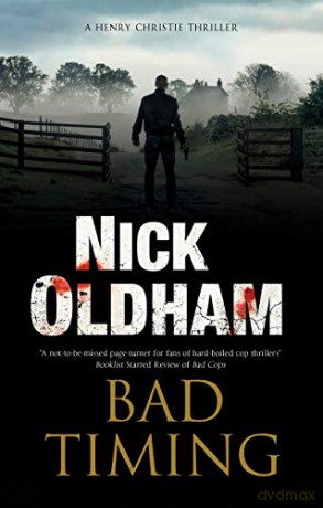Bad Timing: 27 (A Henry Christie Mystery, 27) - Nick Oldham [KSIĄŻKA]