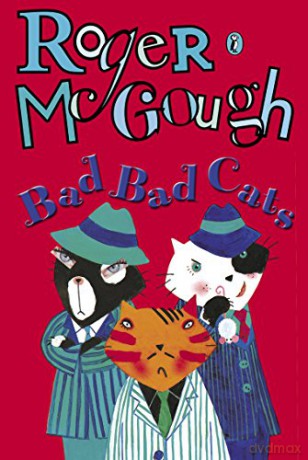 Bad, Bad Cats - Roger McGough [KSIĄŻKA]