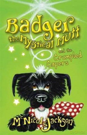 Badger the Mystical Mutt and the Crumpled Capers - Laura Jackson [KSIĄŻKA]