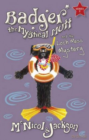 Badger the Mystical Mutt and the Loch Mess Mystery - Laura Jackson [KSIĄŻKA]