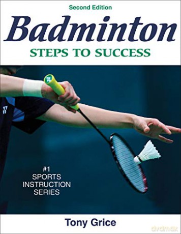 Badminton: Steps to Success (STS (Steps to Success Activity) - Tony A. Grice [KSIĄŻKA]