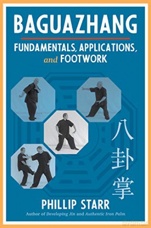 Baguazhang: Fundamentals, Applications, and Footwork [KSIĄŻKA]