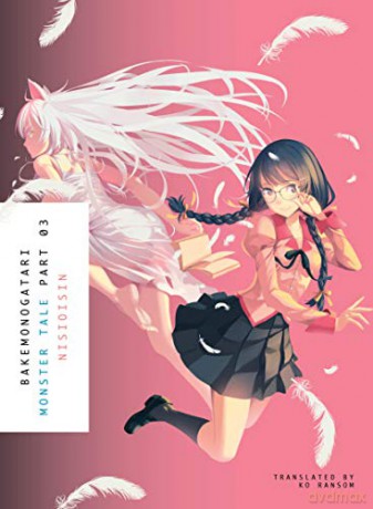 Bakemonogatari, Part 3: Monster Tale [KSIĄŻKA]