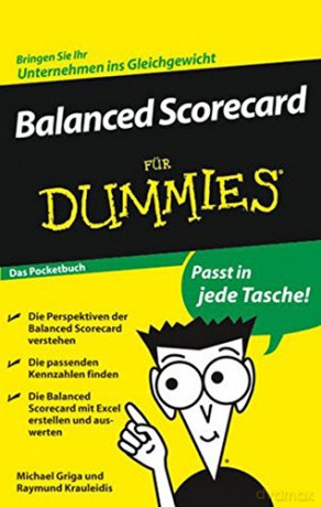 Balanced Scorecard Fur Dummies Das Pocketbuch (Für Dummies) (Für Dummies) - Michael Griga [KSIĄŻKA]
