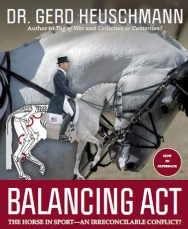 Balancing Act: The Horse in Sport - an Irreconcilable Conflict - Gerd Heuschmann [KSIĄŻKA]