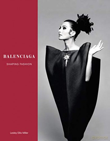 Balenciaga: Shaping Fashion - Lesley Ellis Miller [KSIĄŻKA]