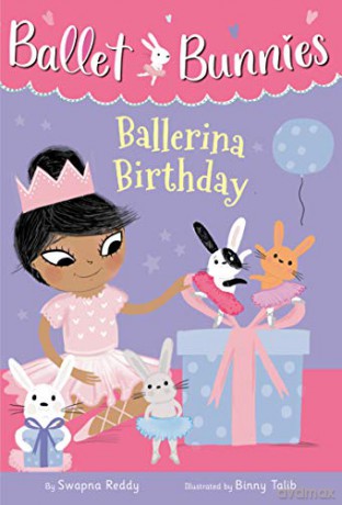 Ballet Bunnies #3: Ballerina Birthday - Swapna Reddy [KSIĄŻKA]